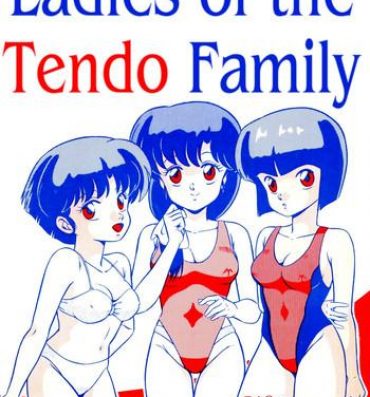 Porn (C38) [Takashita-ya (Taya Takashi)] Tendo-ke no Musume-tachi – The Ladies of the Tendo Family Vol. 1 | Ladies of the Tendo Family (Ranma 1/2) [English] [DarkAsh]- Ranma 12 hentai Beautiful Tits
