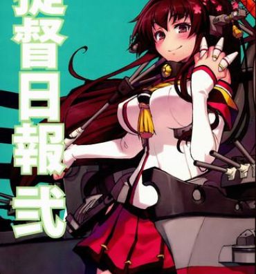 Amazing Teitoku Nippou Ni | Admiral's Daily Report 2- Kantai collection hentai Sailor Uniform