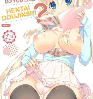 Nice Tits [seventh zest (Mutsuno Hexa)] Ecchi na Doujinshi wa Suki desu ka? -EchiSuki 1- | Do You Like Hentai Doujinshi? -HSUKI 1- [English] [Decensored] [Digital]- Original hentai White