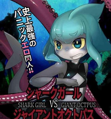 Reverse Shark Girl v.s. Giant Octopus Huge Dick