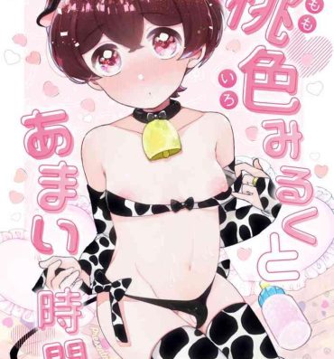 Bubble Momoiro Milk to Amai Jikan- Original hentai Gay Ass Fucking