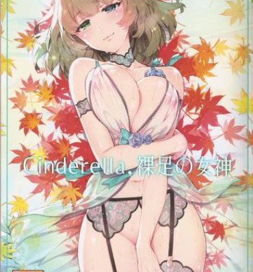 Underwear Cinderella, Hadashi no Megami- The idolmaster hentai Sucking Dick