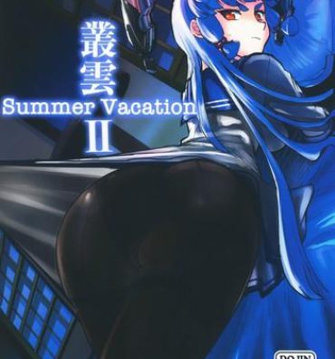 Hidden Cam Murakumo Summer Vacation II- Kantai collection hentai Asshole