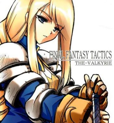 American THE-VALKYRIE- Final fantasy tactics hentai Gaystraight