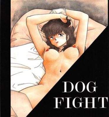 Gang DOG FIGHT COLLECTION- Urusei yatsura hentai Maison ikkoku hentai Kimagure orange road hentai Rimming