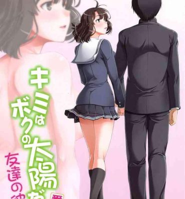 Clothed Sex Kimi wa Boku no Taiyou da Bangai Hen Tomodachi no Kanojo- Saenai heroine no sodatekata hentai Jerk Off Instruction