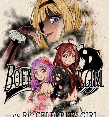 Follada BOUNTY HUNTER GIRL vs Re:CELEBRITY GIRL Ch. 10- Original hentai Suck Cock