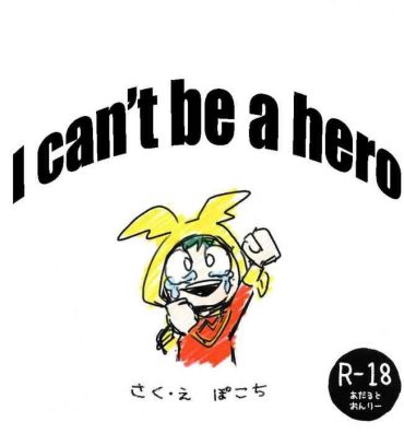 Real Amateurs I can’t be a hero- My hero academia | boku no hero academia hentai Corrida