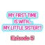 Leaked My First Time is with…. My Little Sister?! Ch.05 Free Porn Hardcore