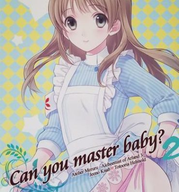 Office Can you master baby? 2- Atelier totori hentai Atelier meruru hentai Hot Girl